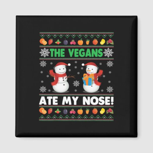 The Vegans Ate My Nose Ugly Christmas Sweater Desi Magnet