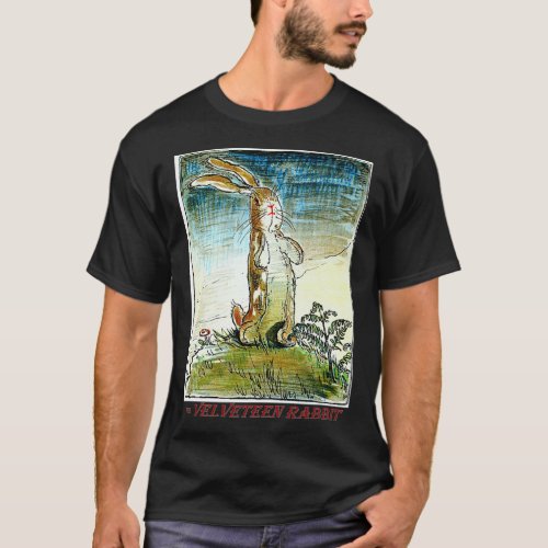 The Velveteen Rabbit _  _ Margery Williams  T_Shirt