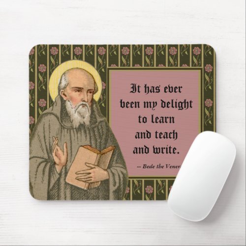 The Venerable Bede Preaching P 008 Quote Mouse Pad