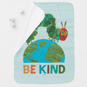 The Very Hungry Caterpillar Be Kind Baby Blanket