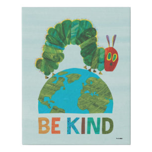 The Very Hungry Caterpillar Be Kind Faux Canvas Print