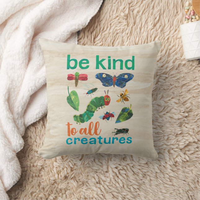 The Very Hungry Caterpillar Be Kind to All Creatur Throw Pillow (Blanket)