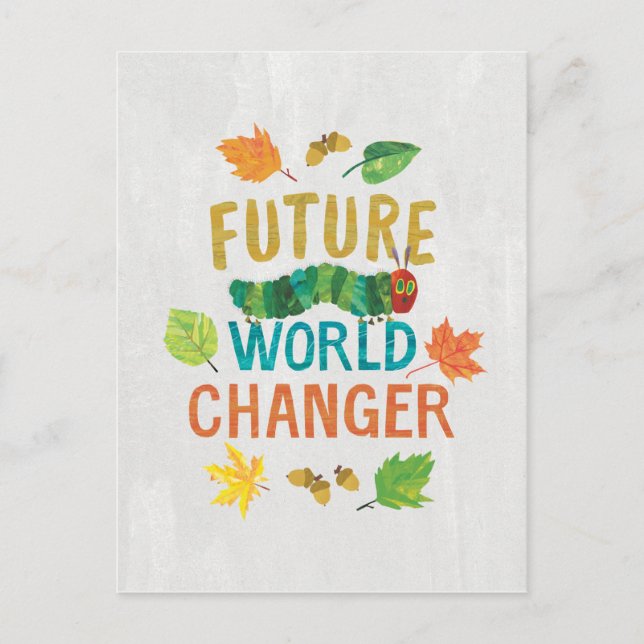 The Very Hungry Caterpillar Future World Changer Postcard (Front)