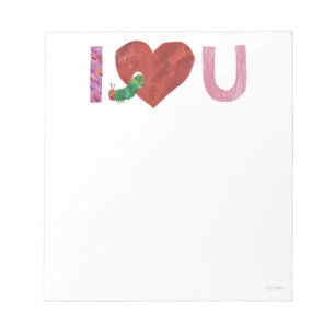 The Very Hungry Caterpillar I Heart You Notepad