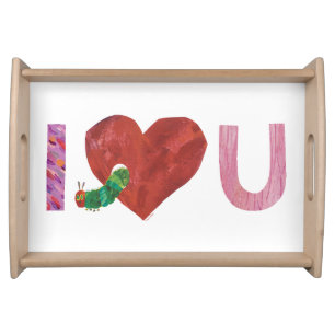The Very Hungry Caterpillar   I Heart You Serving Tray