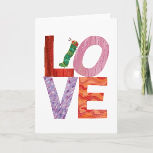 The Very Hungry Caterpillar  LOVE Card