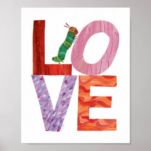 The Very Hungry Caterpillar  LOVE Poster