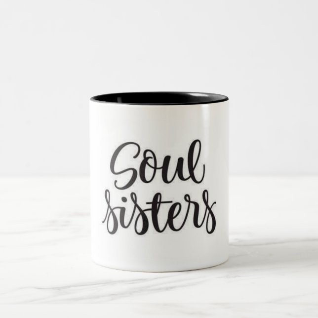 THE VERY SPECIAL **SOUL SISTER'S** Two-Tone COFFEE MUG (Center)