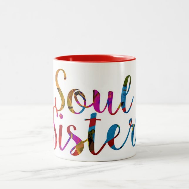 THE VERY SPECIAL **SOUL SISTER'S** Two-Tone COFFEE Two-Tone Coffee Mug (Center)
