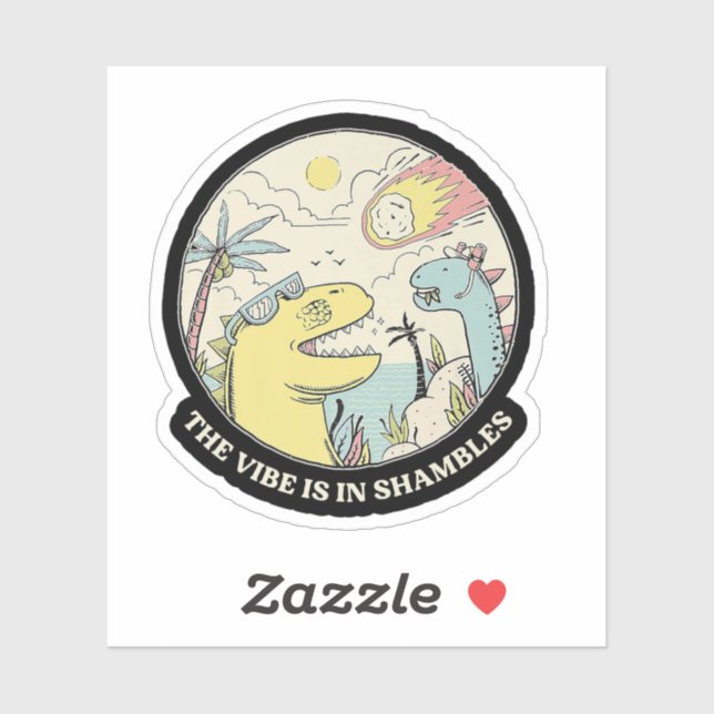 The Vibe is in Shambles  Sticker (Sheet)
