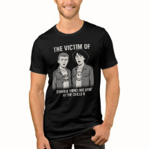 The Victim Of Strange Things Are Afoot