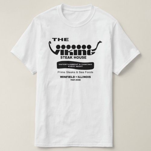 The Viking Steak House Winfield Illinois T_Shirt