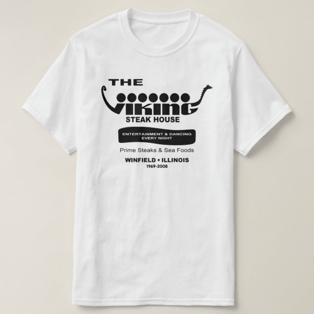 The Viking Steak House, Winfield, Illinois T-Shirt (Design Front)