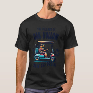 The Village Of Oak Hollow Golf Cart Design T-Shirt