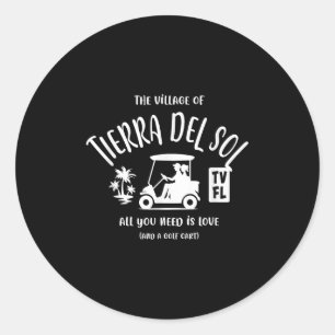 The Village Of Tierra Del Sol Tv Fl Golf Cart Desi Classic Round Sticker