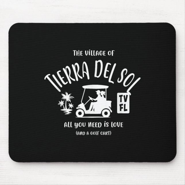 The Village Of Tierra Del Sol Tv Fl Golf Cart Desi Mouse Pad (Front)
