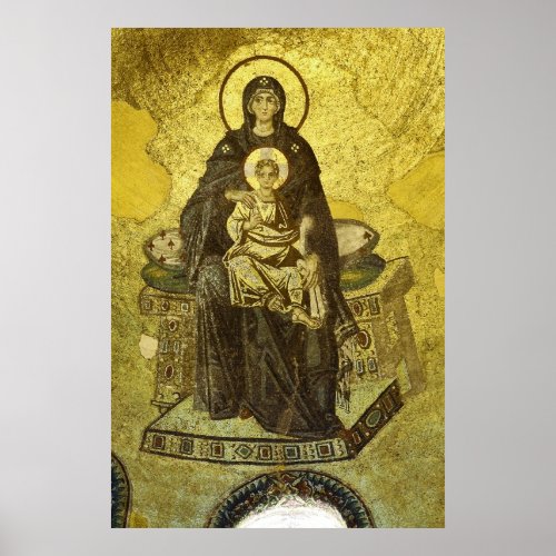 The Virgin and Child Mosaic from the Hagia Sophia Poster