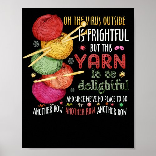 The Virus Outside Is Frightful Is So Delightful Poster