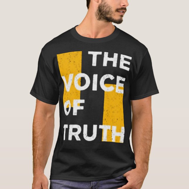 The voice of truth T-Shirt (Front)