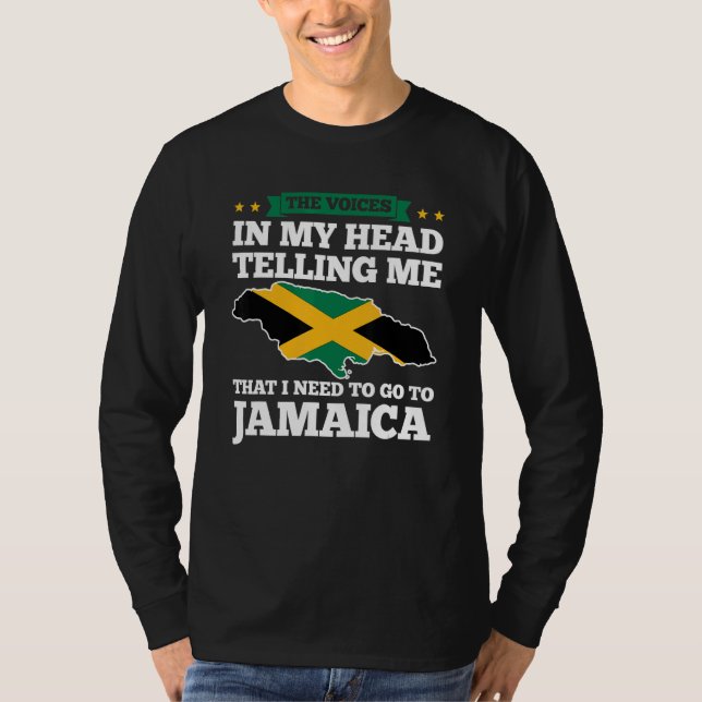 the voices in head telling Jamaica Jamaican Jamaic T-Shirt (Front)
