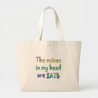 The Voices in My Head are SATB Large Tote Bag