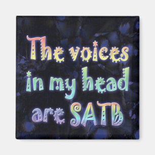 The Voices in My Head are SATB magnet