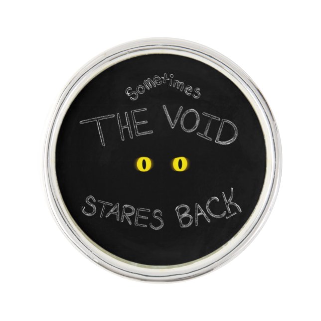 The Void Stares Back Lapel Pin (Front)