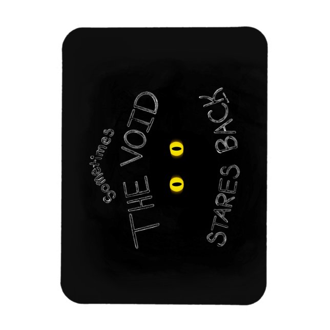 The Void Stares Back Magnet (Vertical)