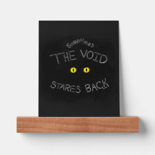 The Void Stares Back Picture Ledge