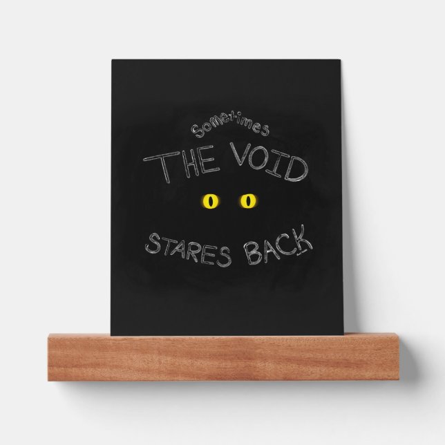 The Void Stares Back Picture Ledge (Front)