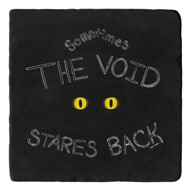 The Void Stares Back Trivet (Front)
