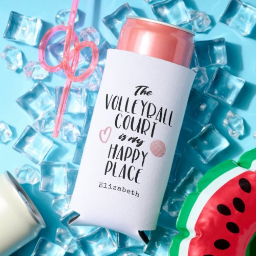 The volleyball court is my happy place typography seltzer can cooler