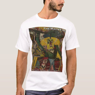 The Waiter III T-Shirt