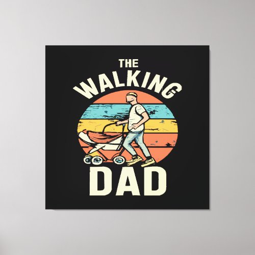the walking dad canvas print