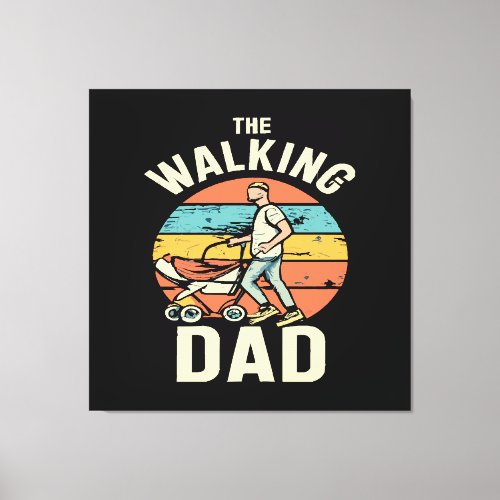 the walking dad canvas print