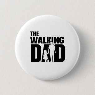 The Walking Dad Father‑Daughter Button