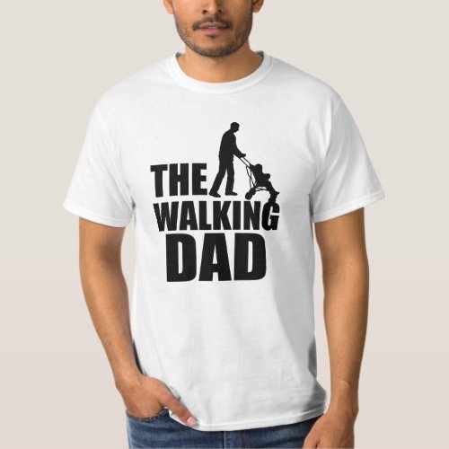 The Walking Dad funny shirt