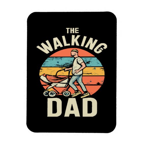 the walking dad magnet