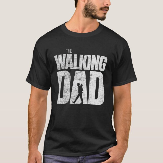 The Walking Dad T-Shirt (Front)