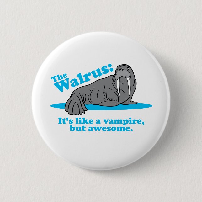 The Walrus Vampire Button (Front)