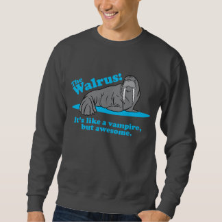 The Walrus Vampire Sweatshirt
