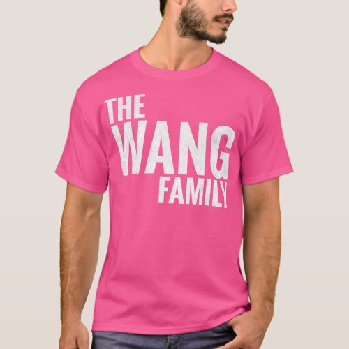 The Wang Family Wang Surname Wang Last name 1 T_Shirt