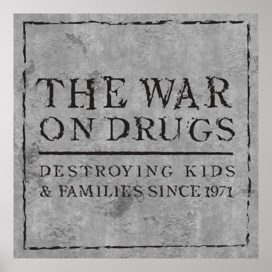 The War On Drugs Destroying Kids & Families... Poster