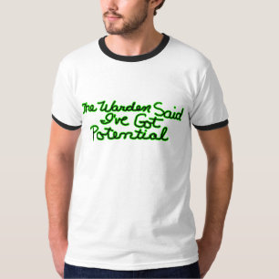 The Warden Said Funny T-shirts Gifts