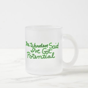 The Warden Said Funny T-shirts Gifts Frosted Glass Coffee Mug