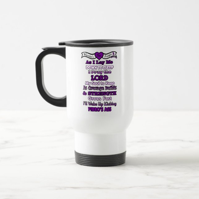 The Warrior's Prayer...Fibro Travel Mug (Left)