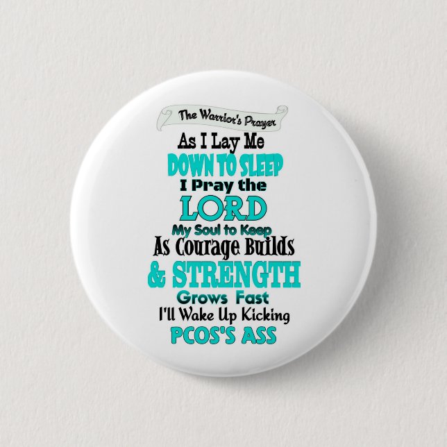 The Warrior's Prayer...PCOS Button (Front)