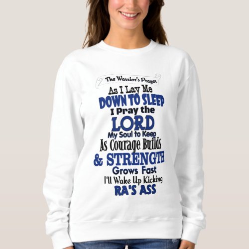 The Warriors PrayerRA Sweatshirt