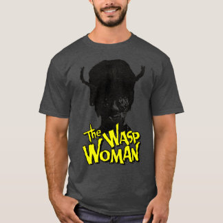 The Wasp Woman T-Shirt