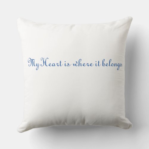 The Water is Where my Heart Belongs Throw Pillow